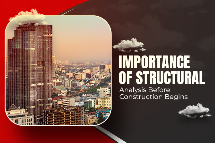 Importance of Structural Analysis